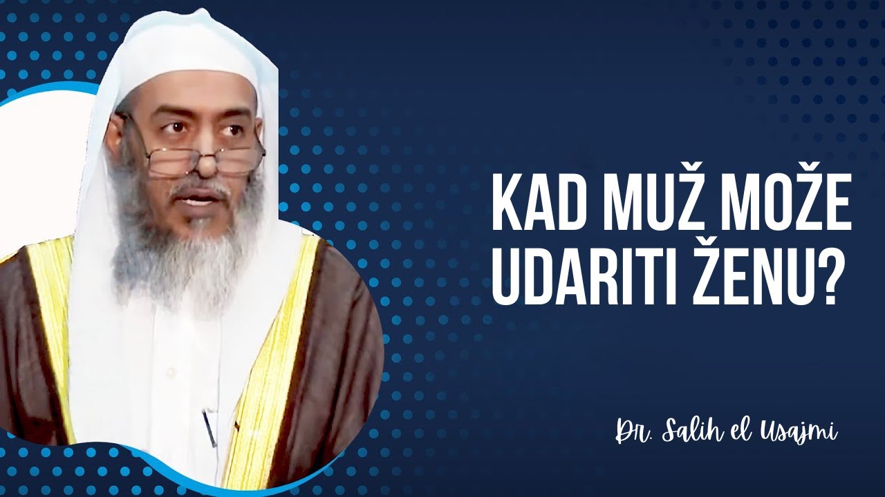 Kad muž može udariti svoju ženu? - Salih el Usajmi