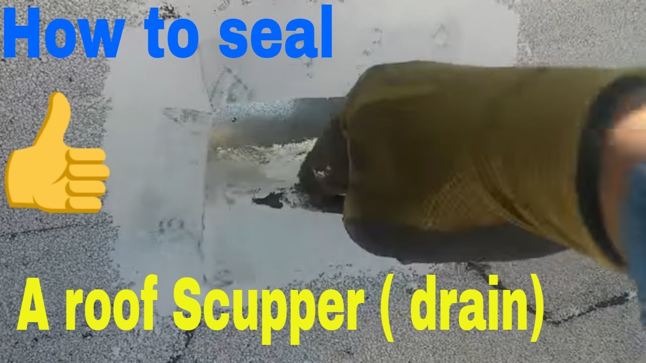 ROOF APPLICATIONS : How to seal  a flat roof scupper ( drain)