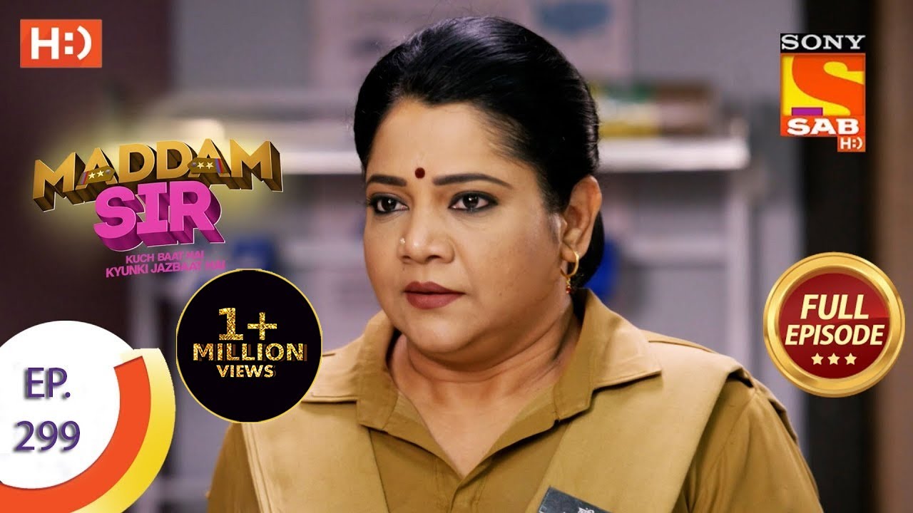 Maddam Sir - मैड्डम सर  -  Ep 299 - Full Episode - 17th September  2021