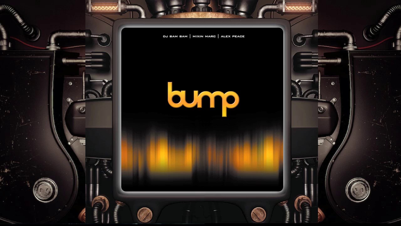 Dj Bam Bam | Mixin' Marc | Alex Peace Pres  