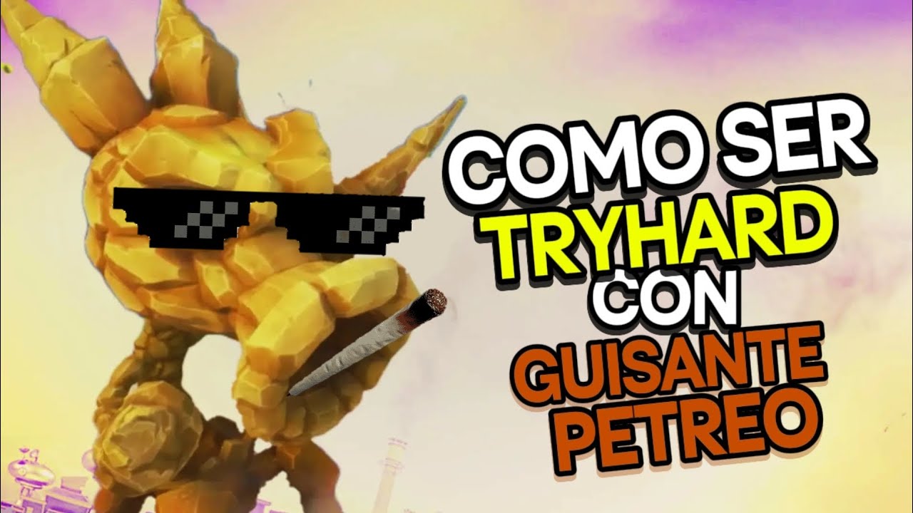 Como ser TRYHARD con GUISANTE PETREO 🪨🌱|Protips Pvzgw2-Guia