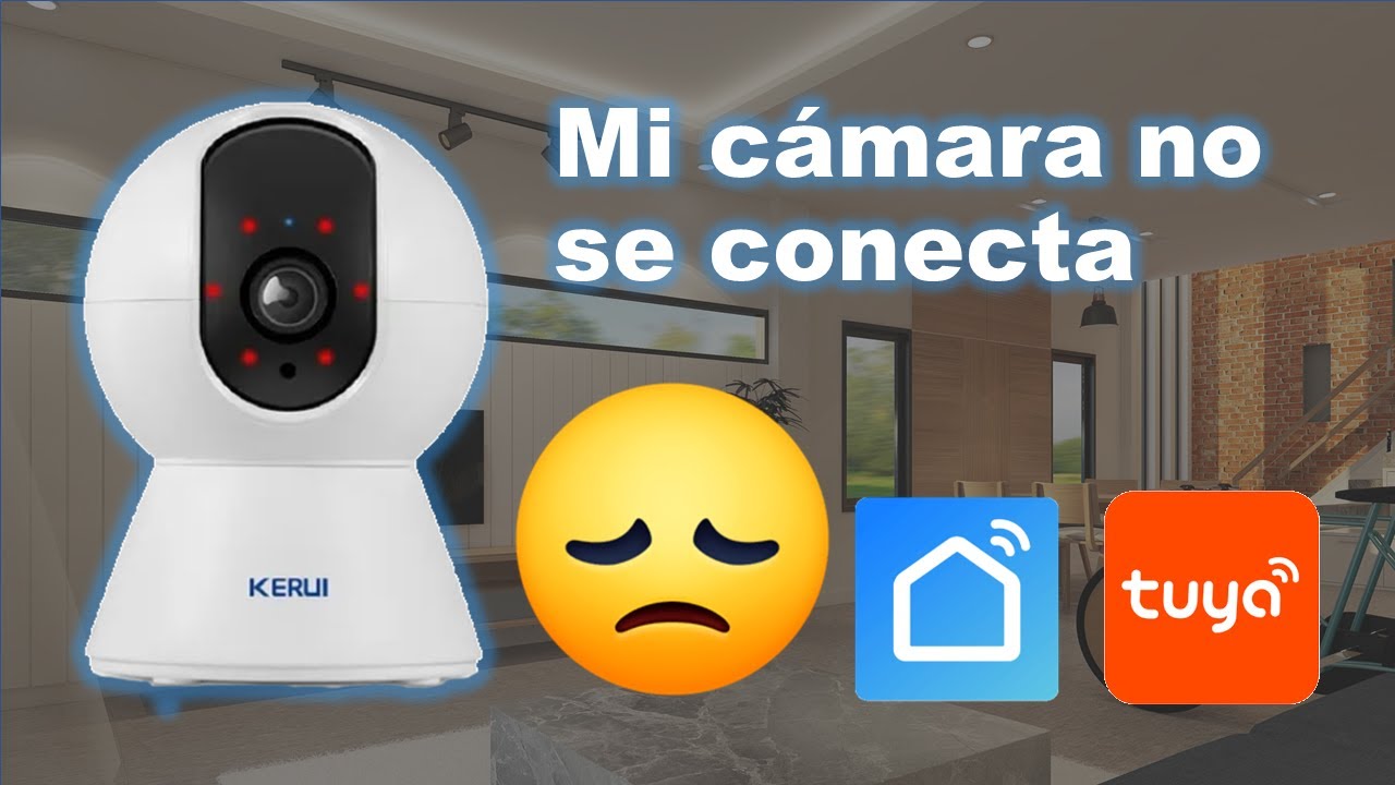 Tuya smart mi cámara no se conecta ¿qué hago? TUTORIAL smart life