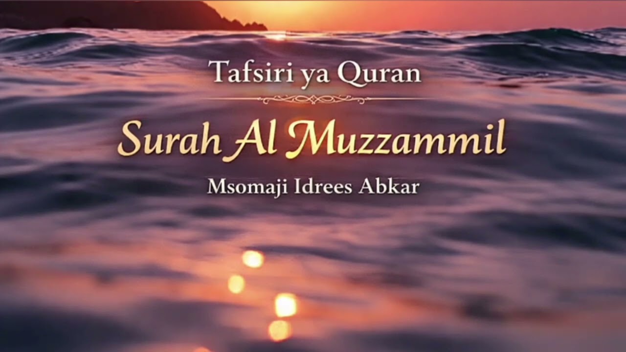 73-Surah Al Muzzammil Tafsiri_ya_quran_Kwa_Kiswahili_Kwa_Sauti