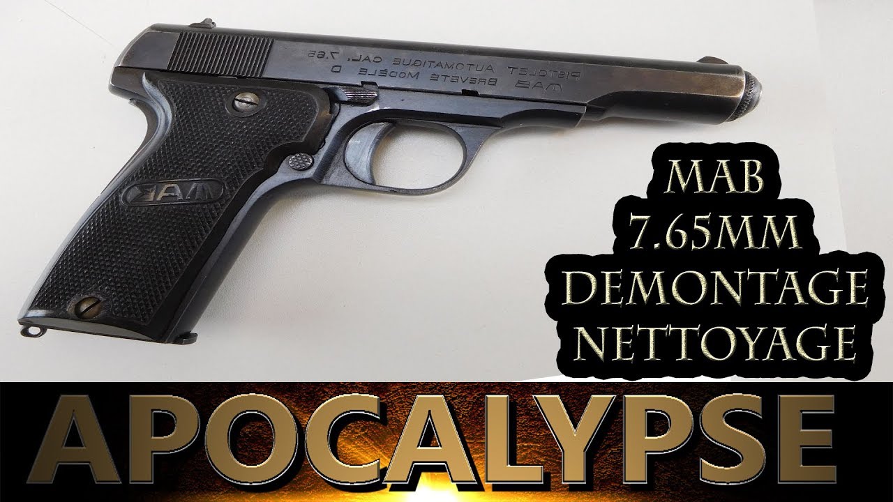MAB 7.65mm MODEL-D DÉMONTAGE NÉTTOYAGE