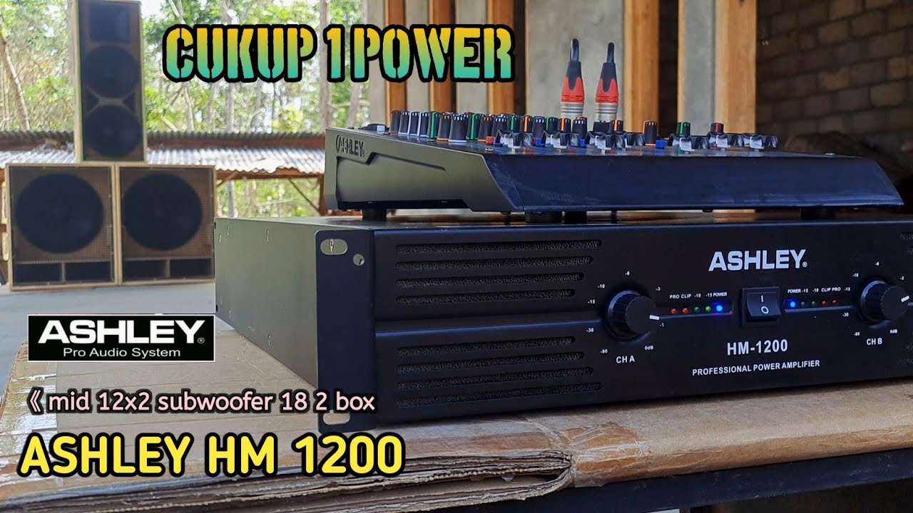 POWER ASHLEY HM 1200 || No..  asesoris sudah Glerrr ‼️📢