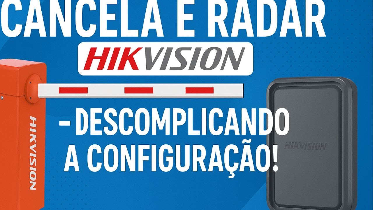 Cancela e Radar Hikvision