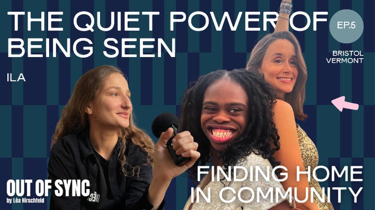 The Quiet Power of Being Seen: Finding Home in Community | Ila