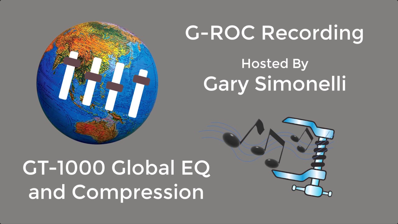 How I use the BOSS GT-1000 (Global EQ and Compressors)