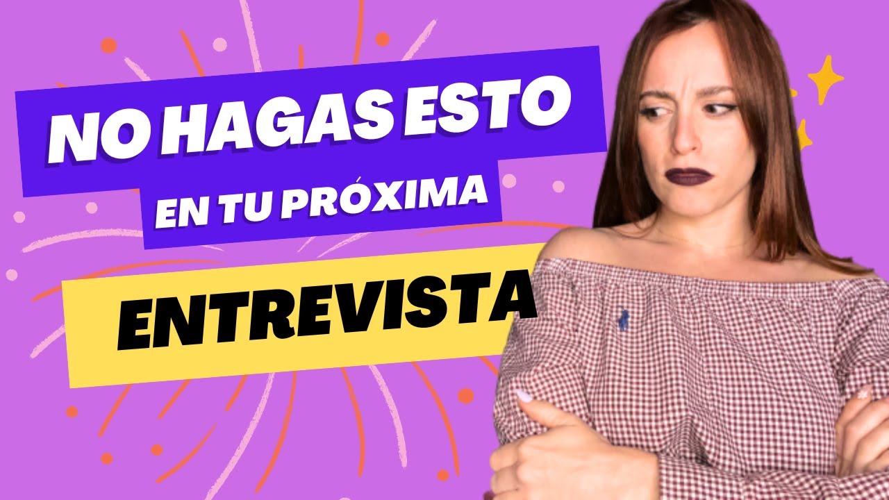 😩DESCUBRE 5+2 cosas PROHIBIDAS en una ENTREVISTA (2026)😩