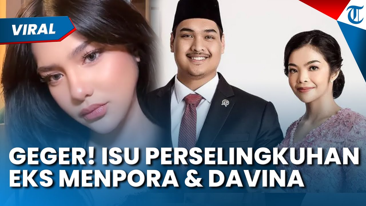 GEGER! ISU PERSELINGKUHAN Eks Menpora dengan Davina Karamoy, Story Istri Disorot, Artis Bereaksi