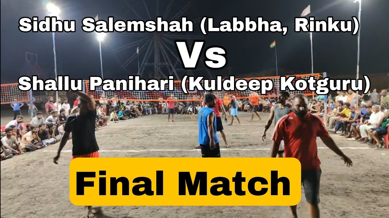 Sidhu Salemshah (Labbha, Rinku) Vs Shallu Panihari (Kuldeep Kotguru) at Rana Volleyball Tournament