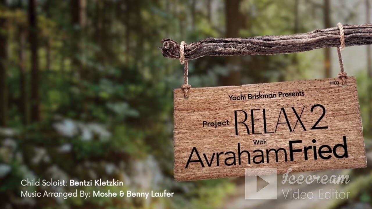 Project Relax 2 Avraham Fried - פרויקט רילקס 2 אברהם פריד