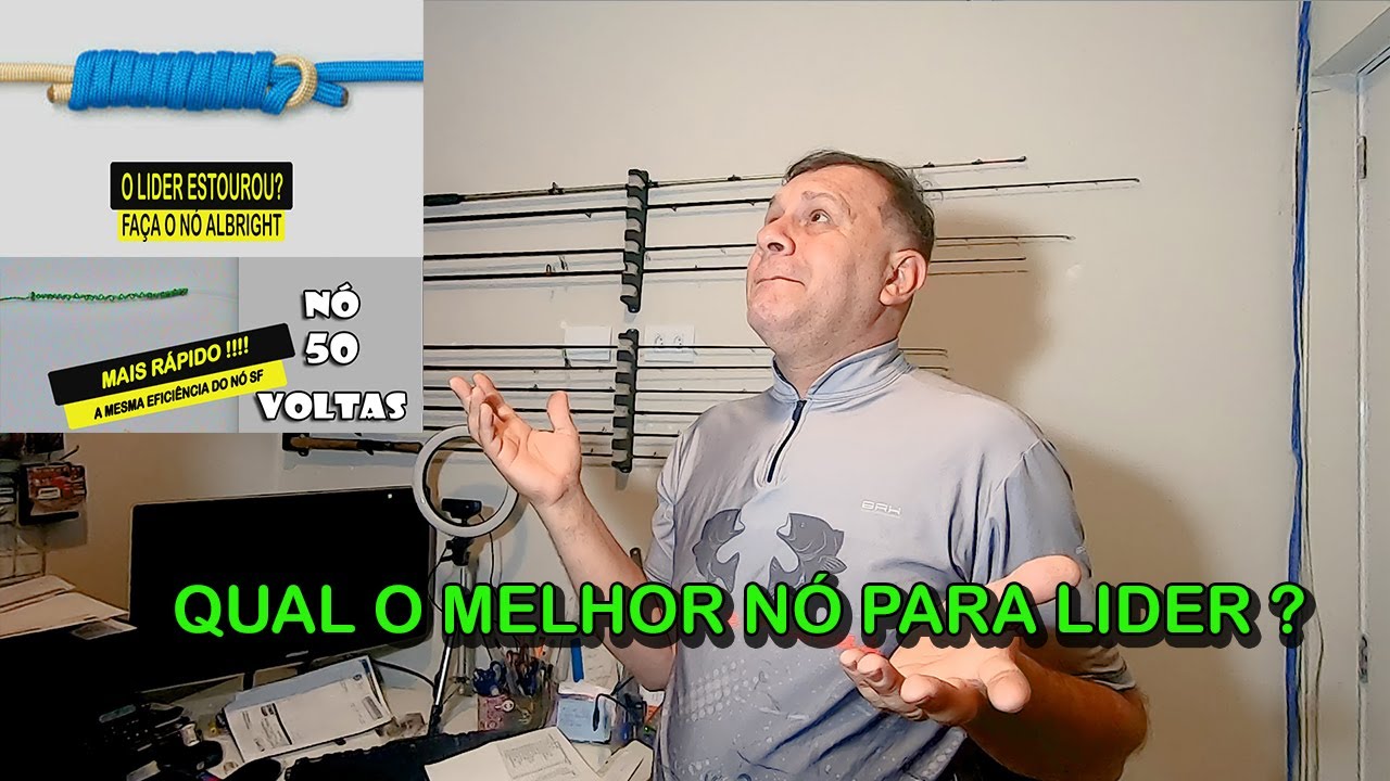 QUAL O MELHOR NÓ PARA LIDER NA PESCARIA? VOCÊ SABIA, QUE ISSO FAZ TODA DIFERENÇA?