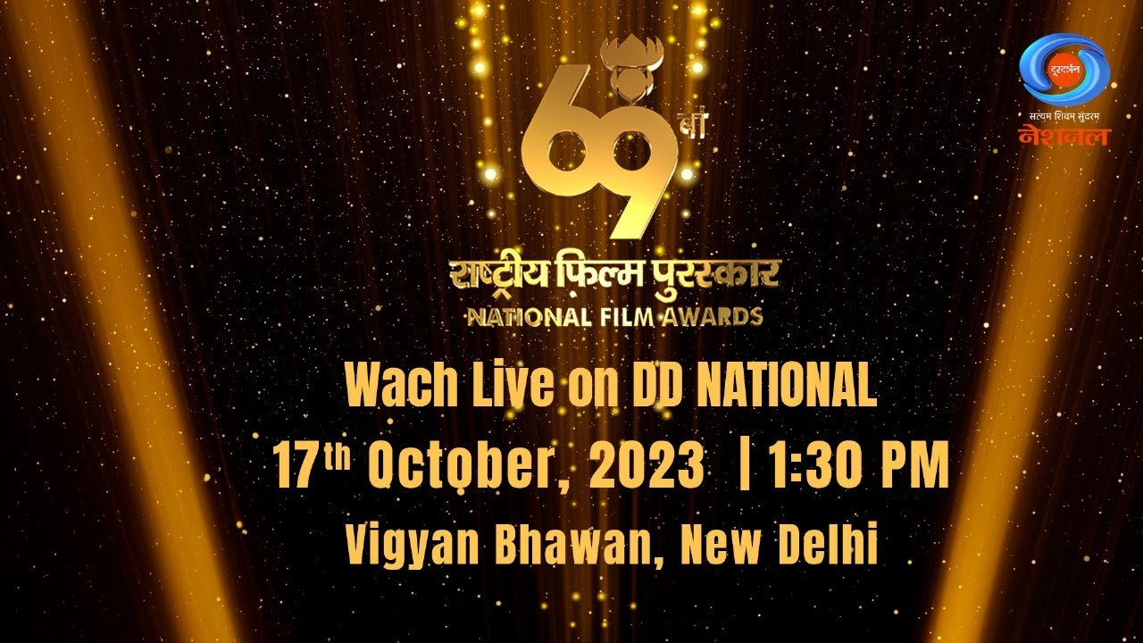 LIVE : Presentation Ceremony of the &ldquo;69th National Film Awards&rdquo; - 17th October 2023