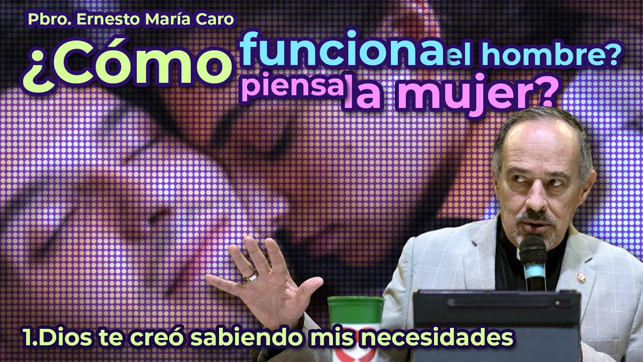 ¡La clave para entender a tu pareja! | Padre Ernesto María Caro