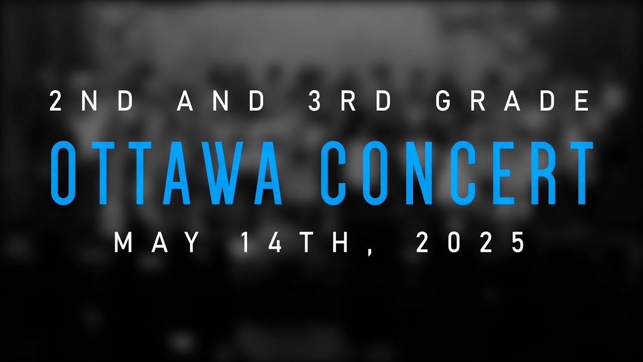 2025 Ottawa 2nd and 3rd Grade Spring Concert