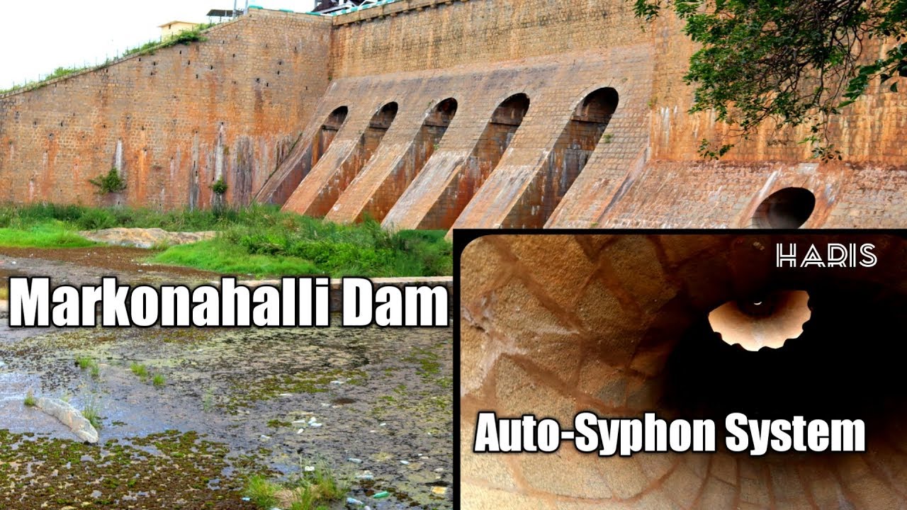 Markonahalli Dam Automatic Syphon System by Sir M.Visweswaraiah | Mandya tourism Dams of Karnataka