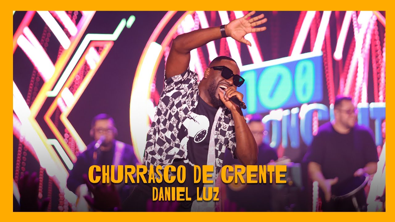 Churrasco de Crente | Daniel Luz [Clipe]