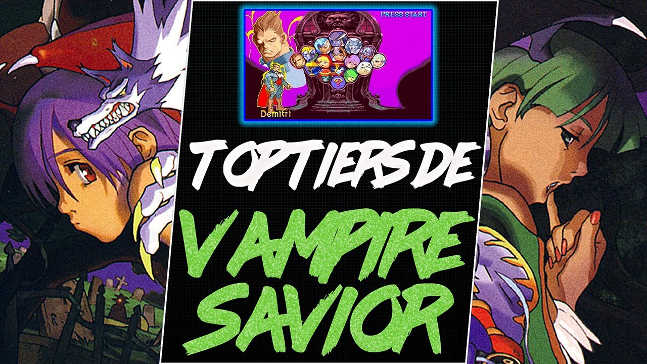 TOP TIERS DE VAMPIRE SAVIOR