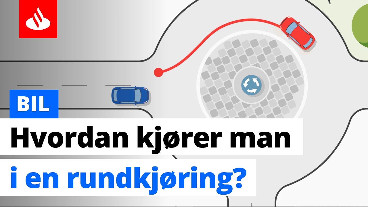 Hvordan kj&oslash;rer man i en rundkj&oslash;ring?