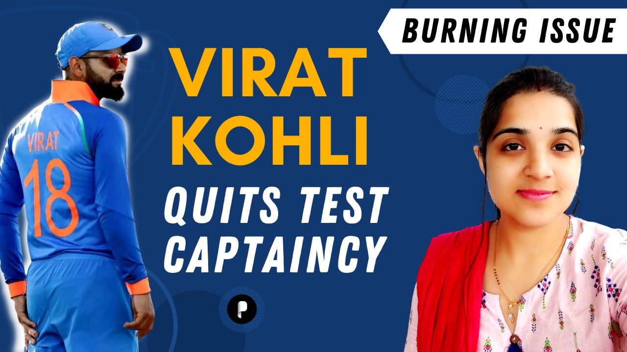 Virat Kohli Quits Captaincy | Burning Issue