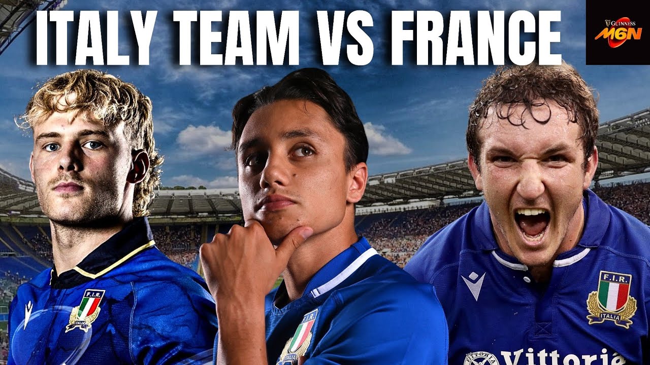ITALY Team Selection Reaction vs France | Six Nations 2026