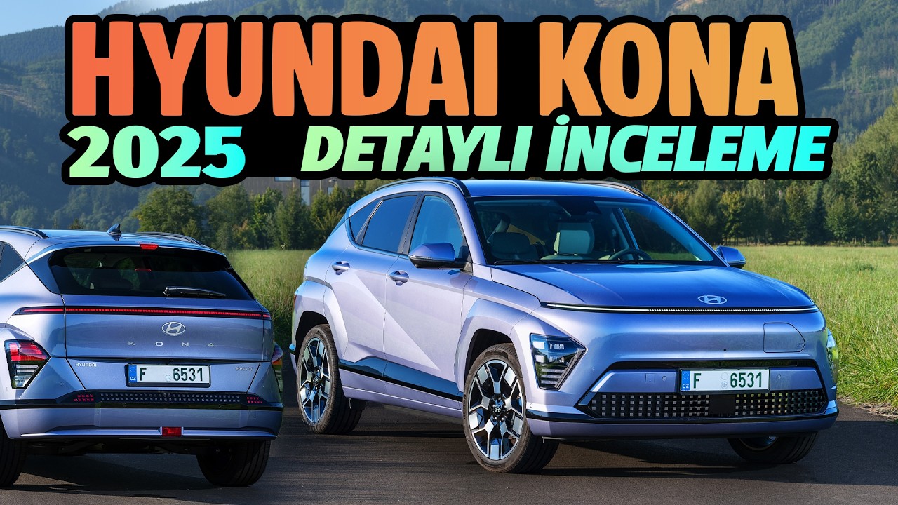 Hyundai Kona Gerçekten Bu Fiyata Değer mi? 2025 Detaylı İnceleme
