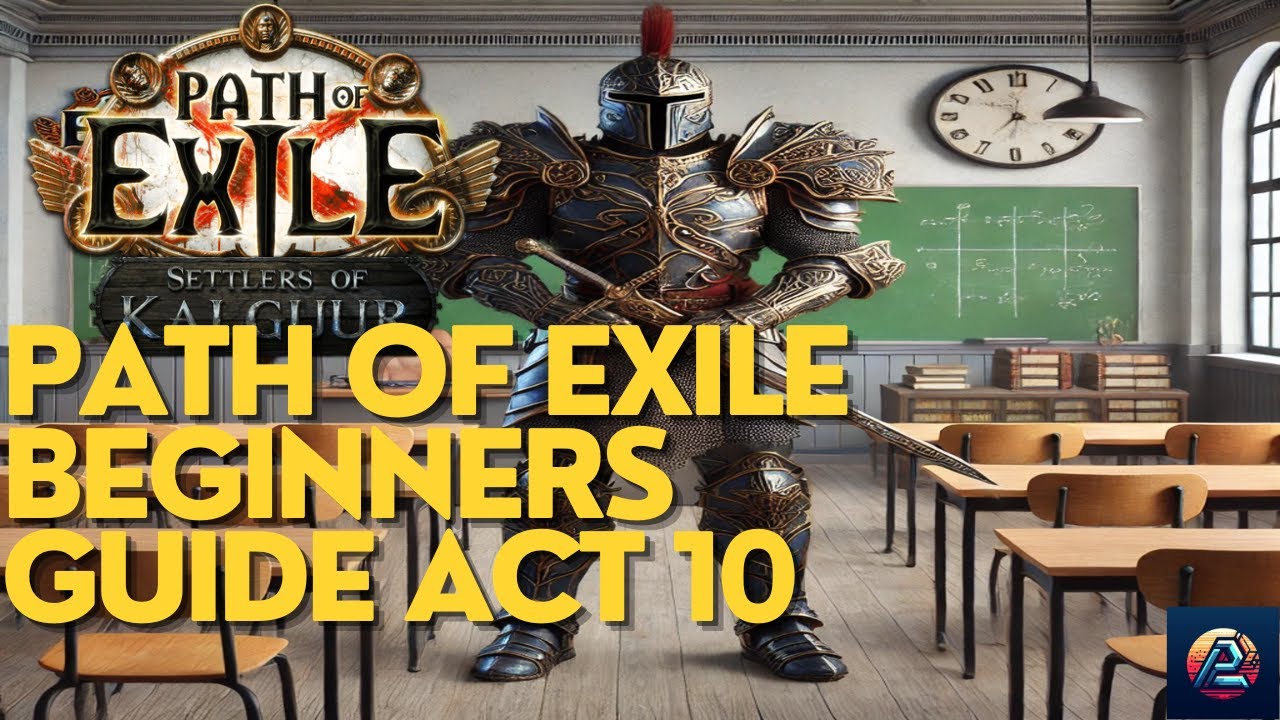Path of Exile Beginners Guide Act Ten Walkthrough | 3.25 Settlers Lacerate