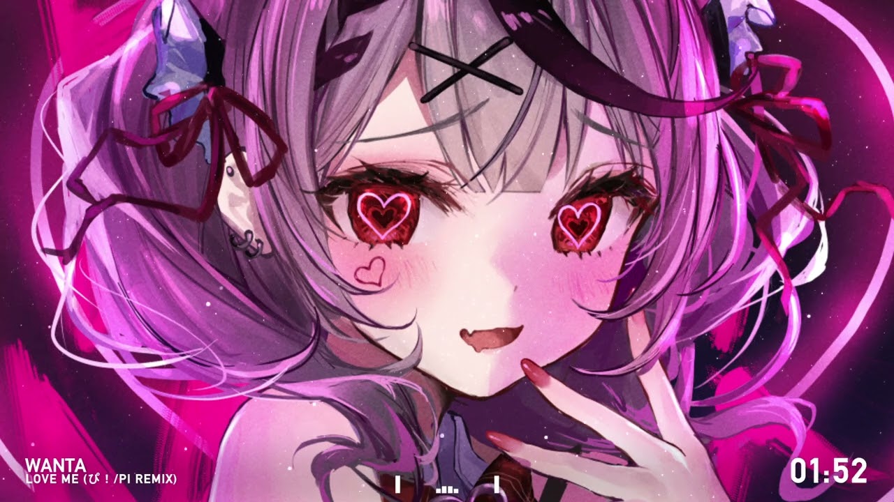 wanta - Love me (ぴ！/pi Remix)