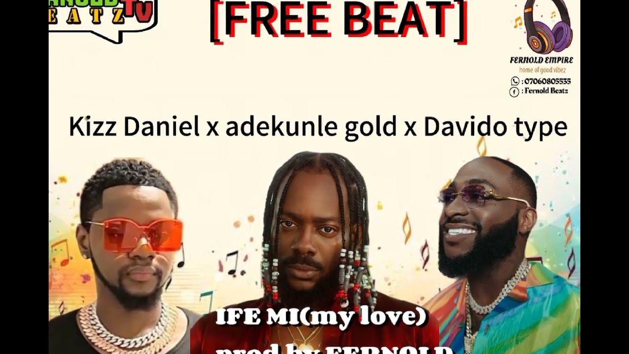 IFE ME(my love) ft kizz Daniel x adekunle gold x Davido type free instrumental