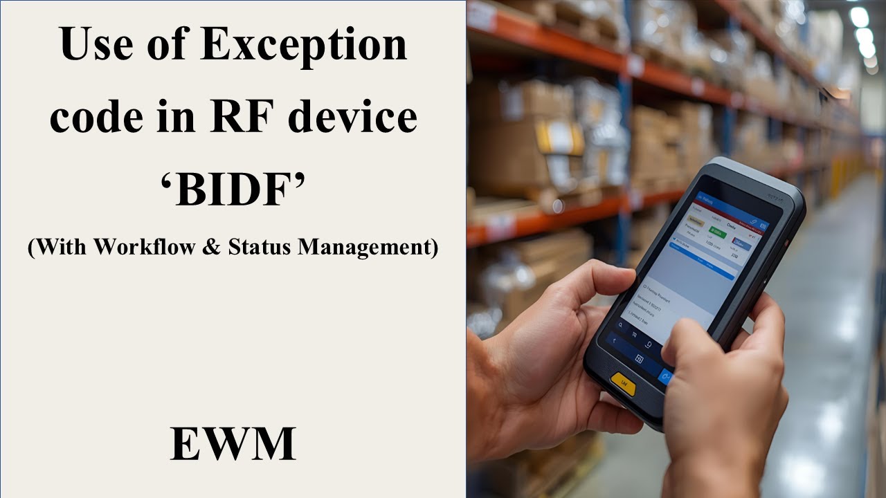 Use of Exception Codes in RF device 'BIDF' with Workflow & Status Management||(Excp. Handling Proc.)