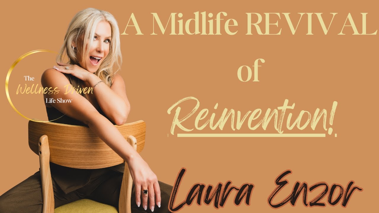 🌟Unbecoming to Become: A Deep Dive with Laura Enzor | A Midlife Revival of Reinvention💫