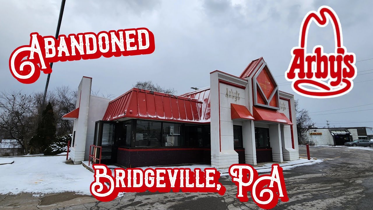 Abandoned Arby's - Bridgeville, PA
