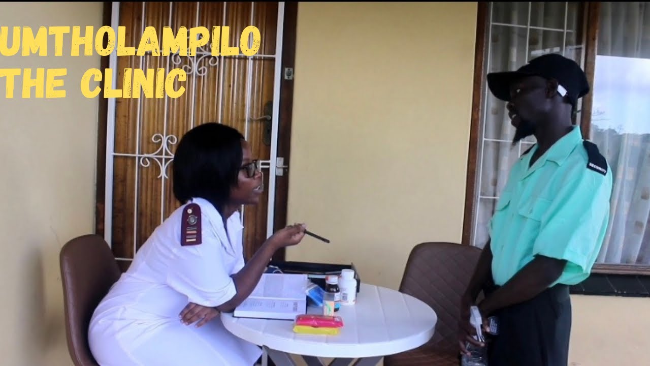 Umtholampilo The Clinic | Thenjiwe Comedy
