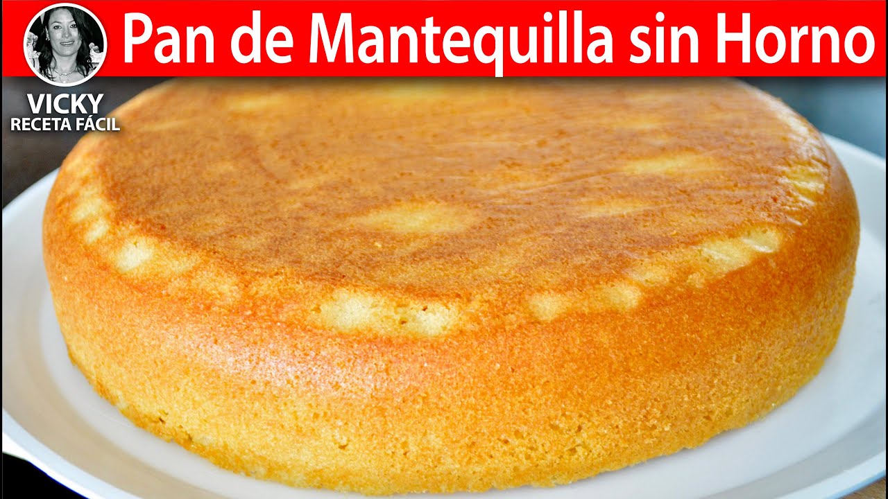 Pan de Mantequilla sin Horno | #VickyRecetaFacil