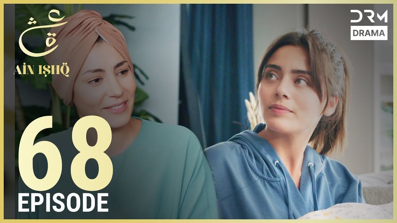 Ain Ishq | Episode 68 | One Love Turkish Drama Urdu Dubbed | UD1O