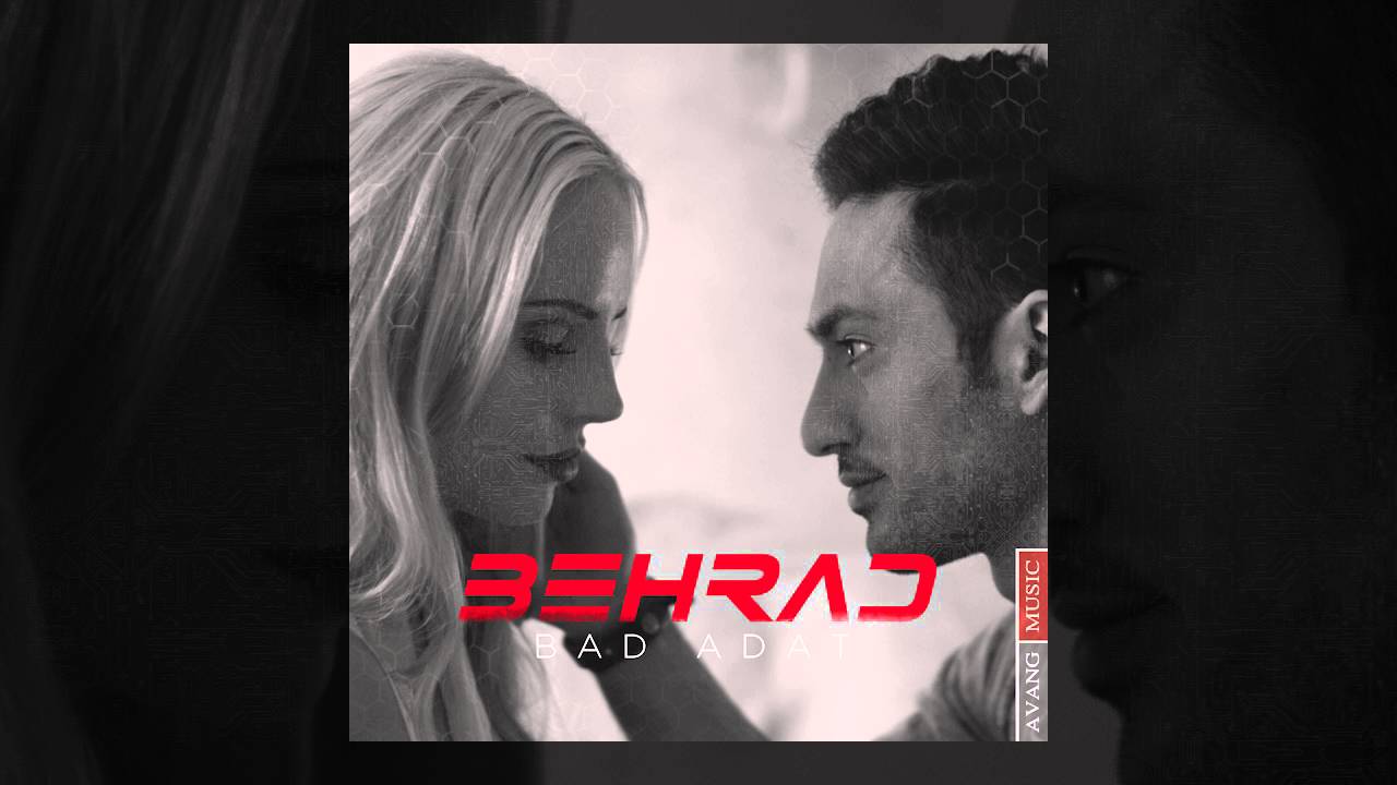 Behrad - Bad Adat OFFICIAL TRACK