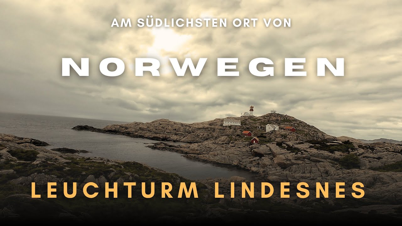 Am südlichsten Punkt Norwegens – Lindesnes Leuchtturm & das Ende unseres Roadtrips | Tag 12 & 13