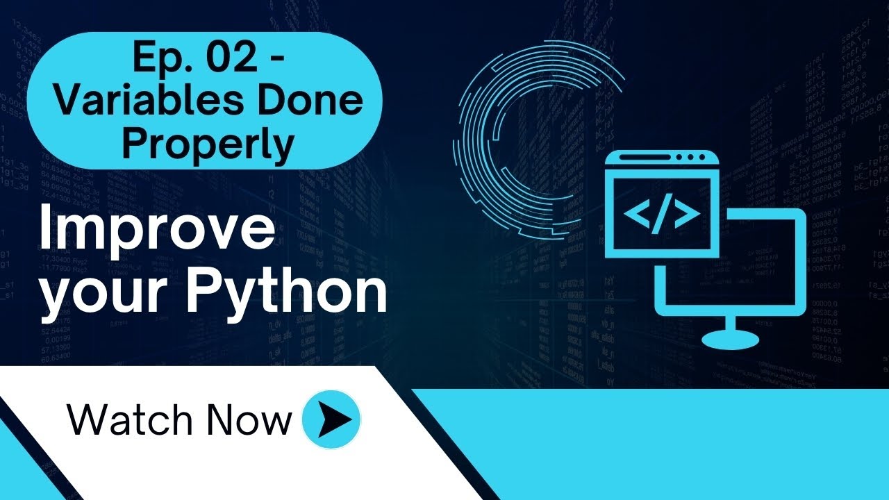 Improve Your Python 2 - Variables done properly