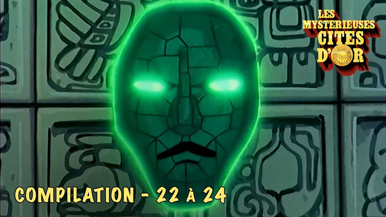 Marathon 1h30 des Myst&eacute;rieuses cit&eacute;s d'or - &Eacute;pisodes 22 &agrave; 24