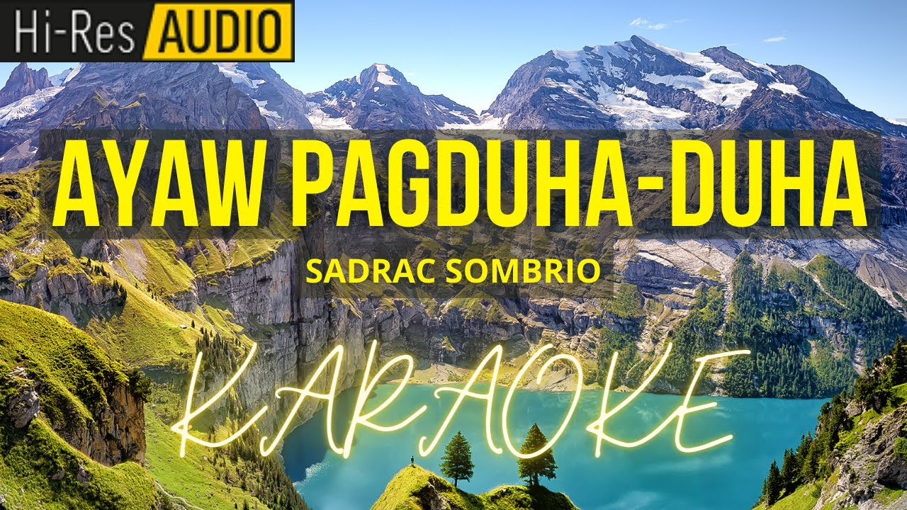 Ayaw Pagduhaduha-Sadrac Sombrio | Karaoke | Minus One