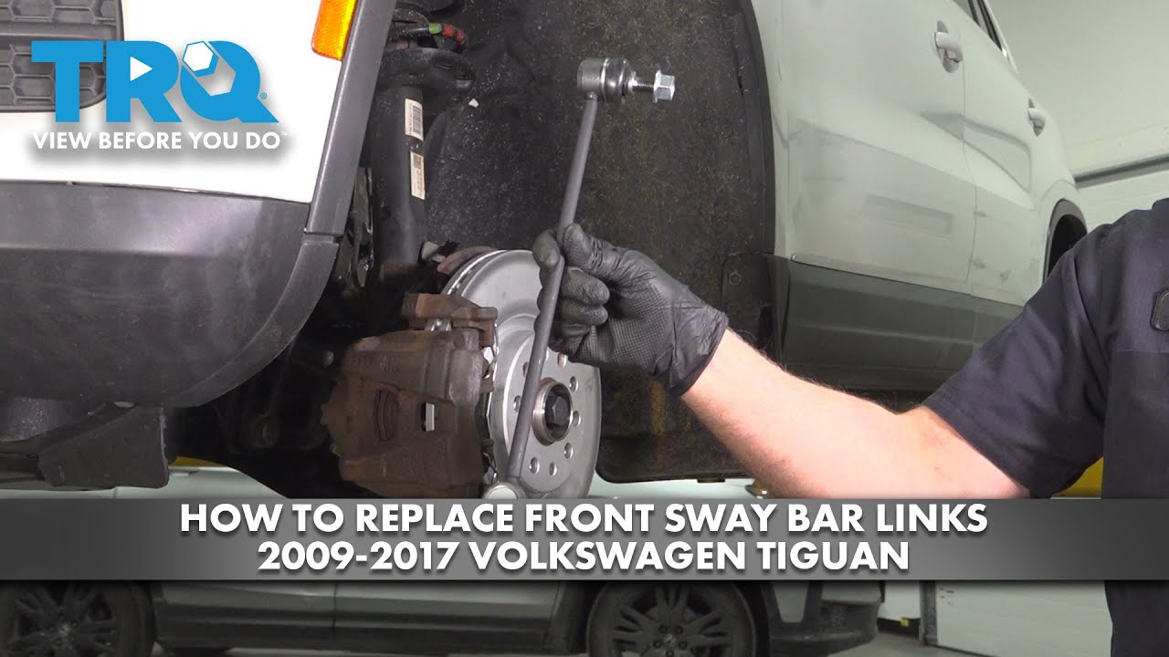 How to Replace Front Sway Bar Links 2009-2017 Volkswagen Tiguan