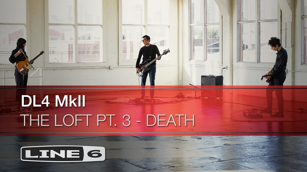 Line 6 | DL4 MkII | Nick Zinner, Sarah Lipstate, and Fred Sablan | &lsquo;THE LOFT PT. 3 - DEATH&rsquo;