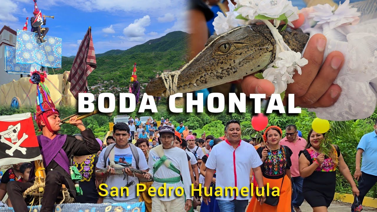 INCREIBLE BODA TRADICIONAL EN SAN PEDRO HUAMELULA. TRADICIÓN CHONTAL DEL ISTMO DE TEHUANTEPEC.