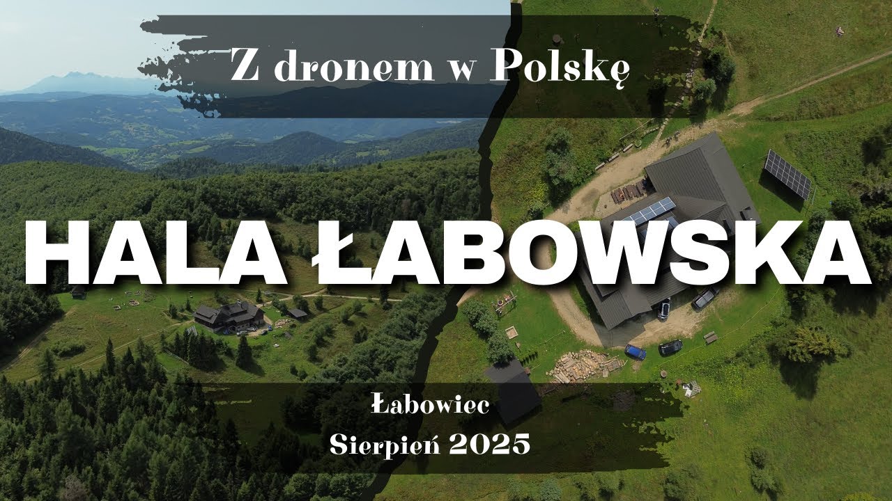 Hala Łabowska i schronisko PTTK latem z drona w 4K!