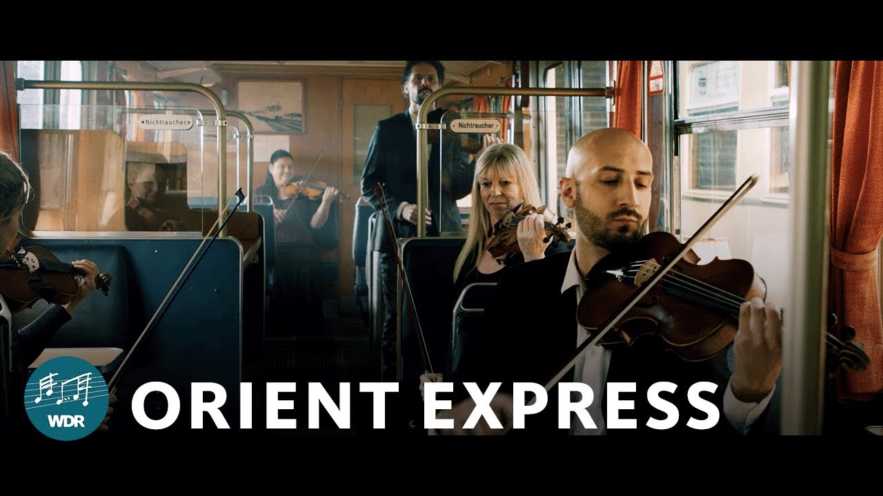 Orient Express | Stra&szlig;enbahn-Museum Thielenbruch | WDR Funkhausorchester