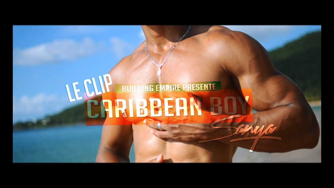 Sanya - Caribbean Boy [Clip Officiel]