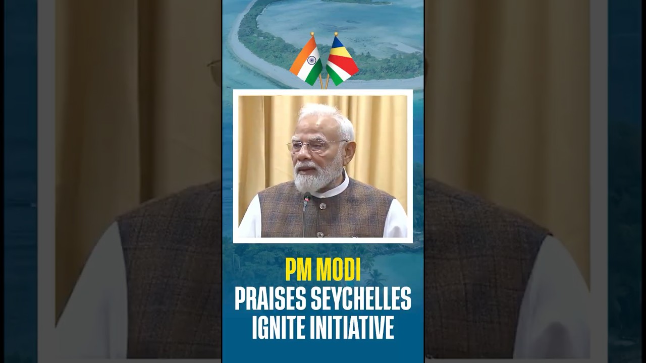PM Modi Praises Seychelles IGNITE Initiative #indiaseychelles