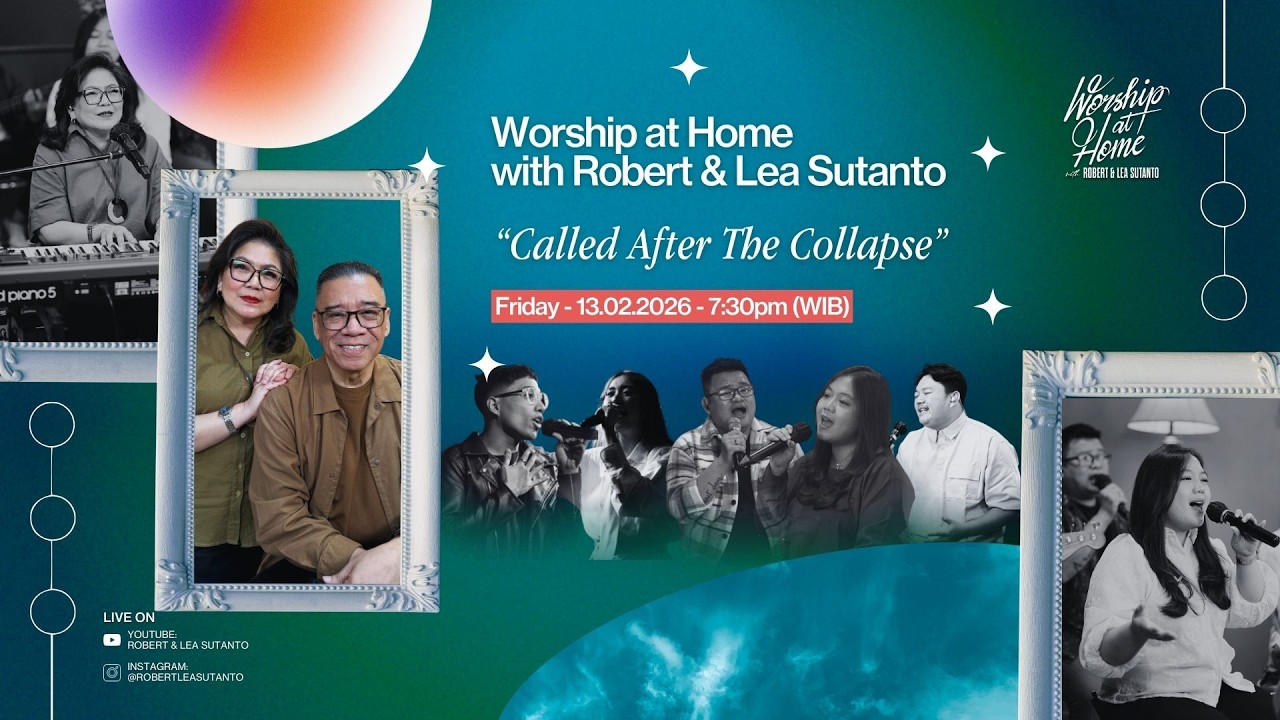 Worship at Home – Called After The Collapse • February 13th, 2026 | Robert Lea Sutanto