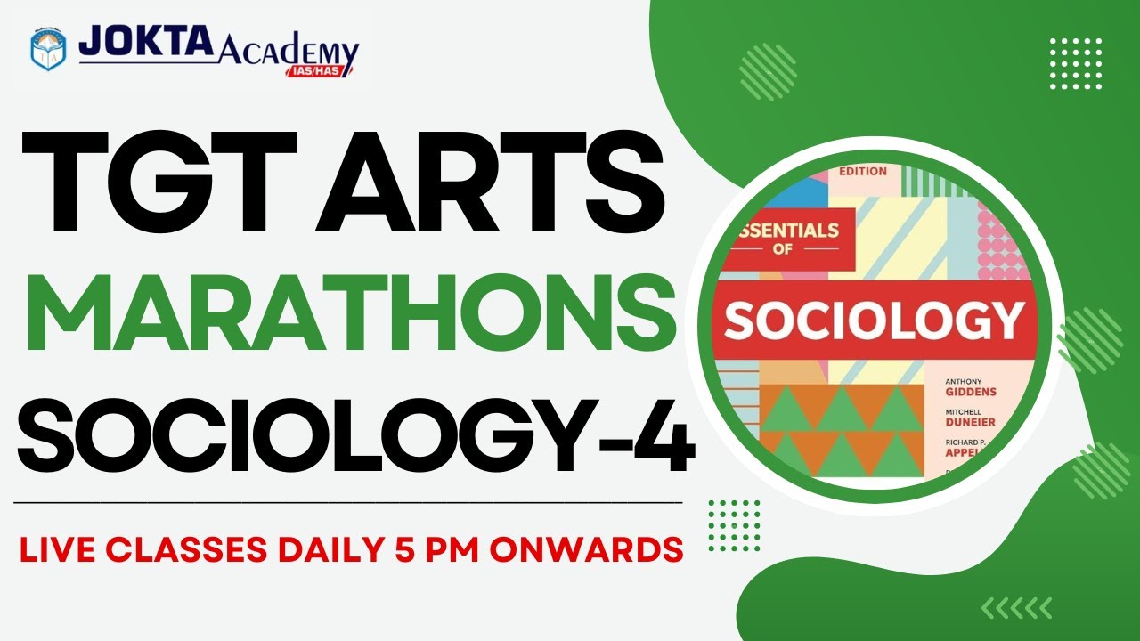 TGT Sociology Lecture 4 | Daily Free Marathon Series | Jokta Academy